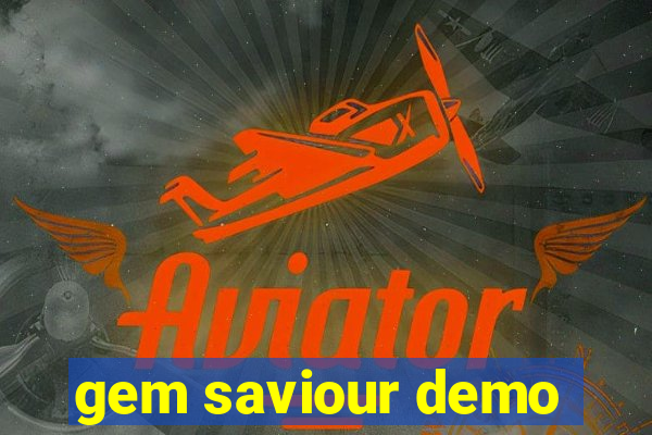 gem saviour demo